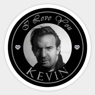 I LOVE YOU KEVIN 1 Sticker